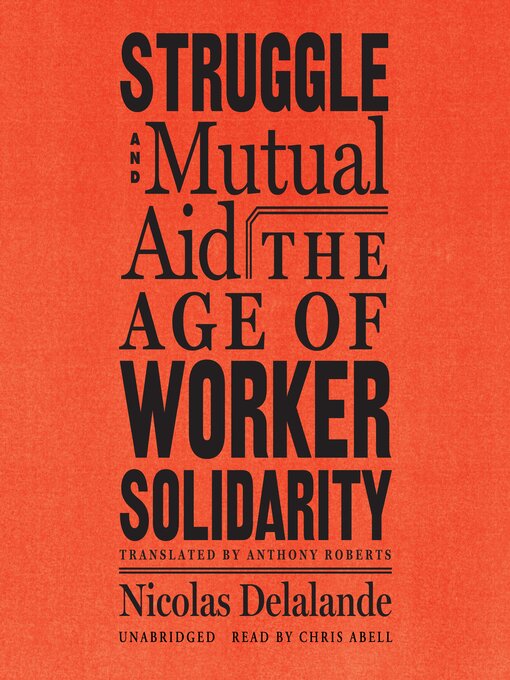 Title details for Struggle and Mutual Aid by Nicolas Delalande - Available